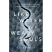 Like Water for Weary Souls