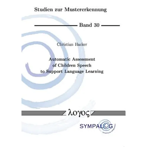 Automatic Assessment of Children Speech to Support Language Learning