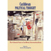 Caribbean Political Thought - The Colonial State to Caribbean Internationalisms