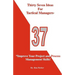 Thirty Seven Ideas For Tactical Managers*: *Improve Your Project and Process Management Skills!
