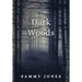 Dark Woods