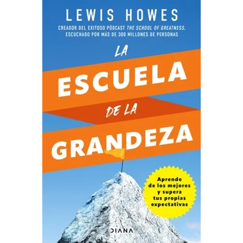 La Escuela de la Grandeza
