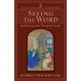 Seeing the Word: Refocusing New Testament Study