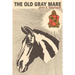 The Old Gray Mare