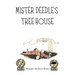 Mister Deedle's Tree House