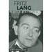 Fritz Lang: Interviews