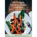 The Catskills Farm to Table Cookbook, Revised Edition: A Guide to Cooking Fresh & Local