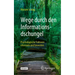 Wege Durch Den Informationsdschungel: Psychologische Faktoren Erkennen Und Bewerten