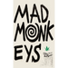 Mad Monkeys: A Darkly Funny Novel