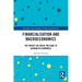 Financialization and Macroeconomics: The Impact on Social Welfare in Advanced Economies