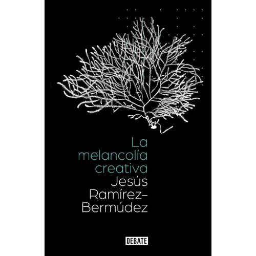 La Melancolía Creativa / The Creative Melancholy