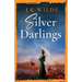 Silver Darlings: A captivating historical fiction tale of love, loss, and what it means to be home.