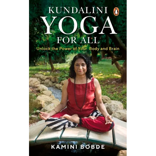 Kundalini Yoga for All: Unlock the Power of Your Body and Brain