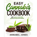 Easy Cannabis Cookbook: 100+ medical marijuana recipes for delicious edibles