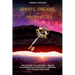 Spirits, Dreams, and Prophecies: Unlocking the Heavenly Realm to Understand, Prophecy, Dreams, and Visions from God