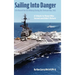 Sailing Into Danger: Life Aboard the USS Midway During the Vietnam War, 1965