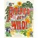 America Is Wild!: A State-By-State Encyclopedia of American Wildlife