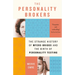 The Personality Brokers: The Strange History of Myers-Briggs and the Birth of Personality Testing