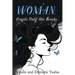 Woman: Fragile Until She Breaks...