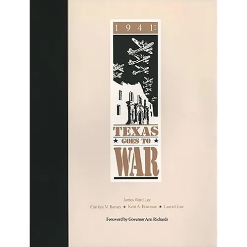 1941: Texas Goes to War