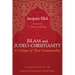Islam and Judeo-Christianity: A Critique of Their Commonality