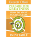 Prepare for Greatness: How to Make Your Success Inevitable