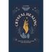 Crystal Healing: Crystal Healing Guide for Beginners