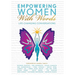 Empowering Women With Words: Life-Changing Conversations
