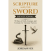 Scripture and the Sword Devotional: 90 Days of Faith, Courage, and Fortitude for Christian Warriors