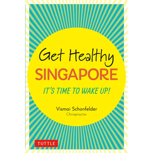 Get Healthy Singapore: It's Time to Wake Up!