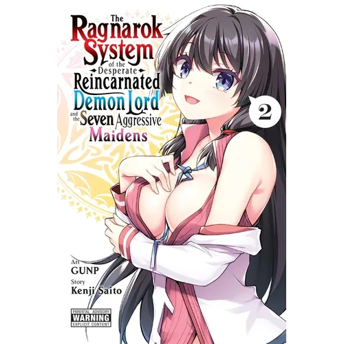 The Ragnarok System of the Desperate Reincarnated Demon Lord and the Seven Aggressive Maidens, Vol. 2: Volume 2
