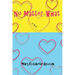 No Matter What