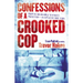 Confessions of a Crooked Cop
