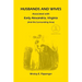 Husbands and Wives Associated with Early Alexandria, Virginia (And the Surrounding Area), 3rd Edition, Revised