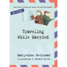 Traveling While Married