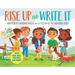 Rise Up and Write It: With Real Mail, Posters, and More!