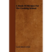 A Book of Recipes for the Cooking School