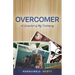 Overcomer: A Snapshot of My Testimony