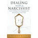 Dealing With A Narcissist: Understanding and Engaging the Narcissist in Your Life
