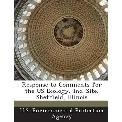 Response to Comments for the Us Ecology, Inc. Site, Sheffield, Illinois