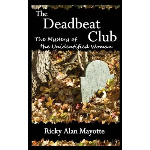 The Deadbeat Club: The Mystery of the Unidentified Woman