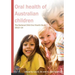 Oral health of Australian children: The National Child Oral Health Study 2012-14