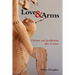 Love and Arms: Violence and Justification After Levinas
