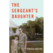 The Sergeant's Daughter: A Memoir
