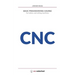 CNC Basic Programming Course: For lathes and milling machines, with free graphic simulation software