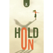 Hold On