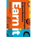 Earn It: Unconventional Strategies for Brave Marketers