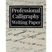 Professional Calligraphy Writing Paper: Practice Workbook For Lettering Artists And Beginners