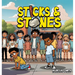 Sticks and Stones