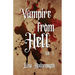 Vampire from Hell: Vol. 1